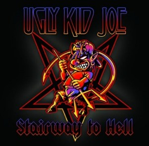 ugly kid joe - stairway to hell art 1e