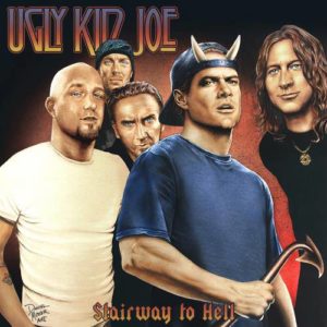 ugly kid joe - stairway to hell art 2