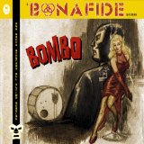 Bonafide: Bomba