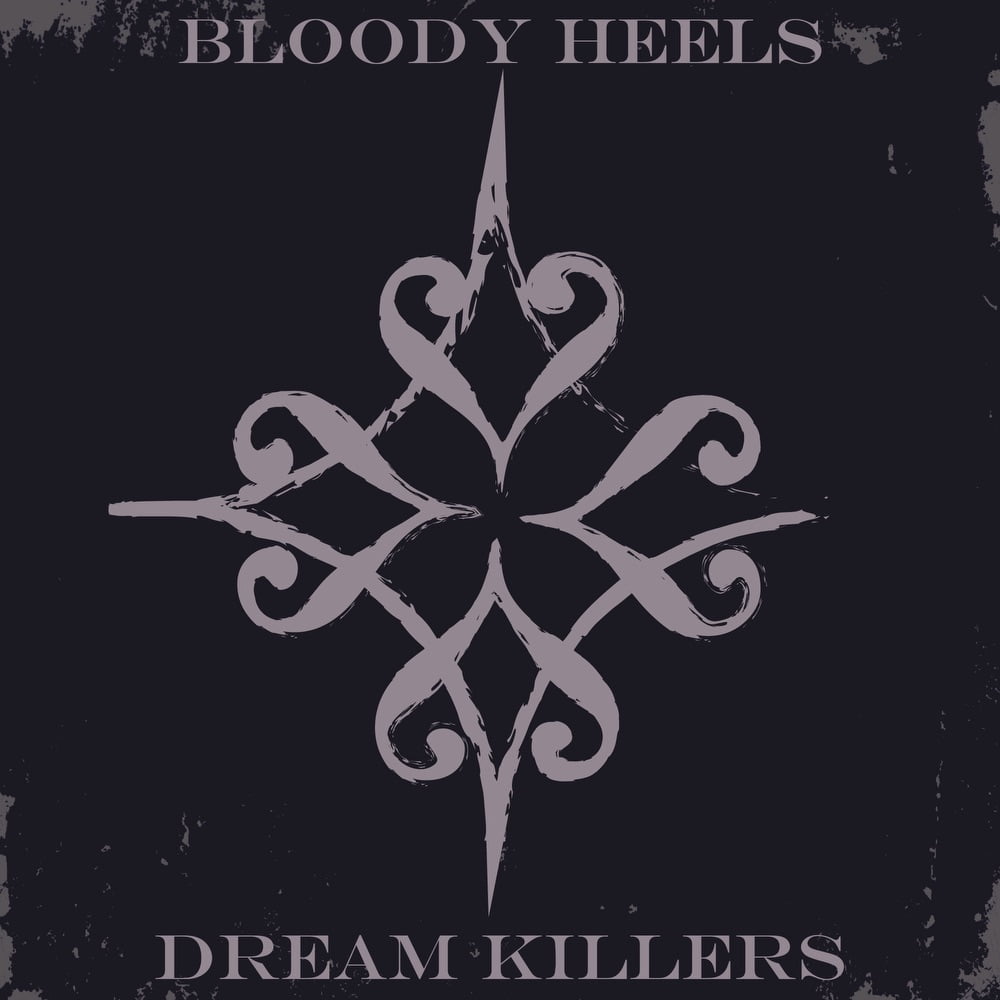 BLOODY HEELS release brand new single ‘Dream Killers’ – PlanetMosh